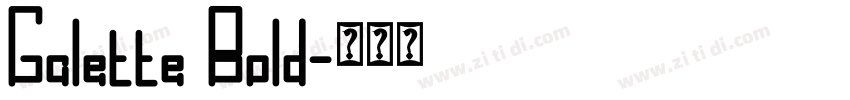 Galette Bold字体转换